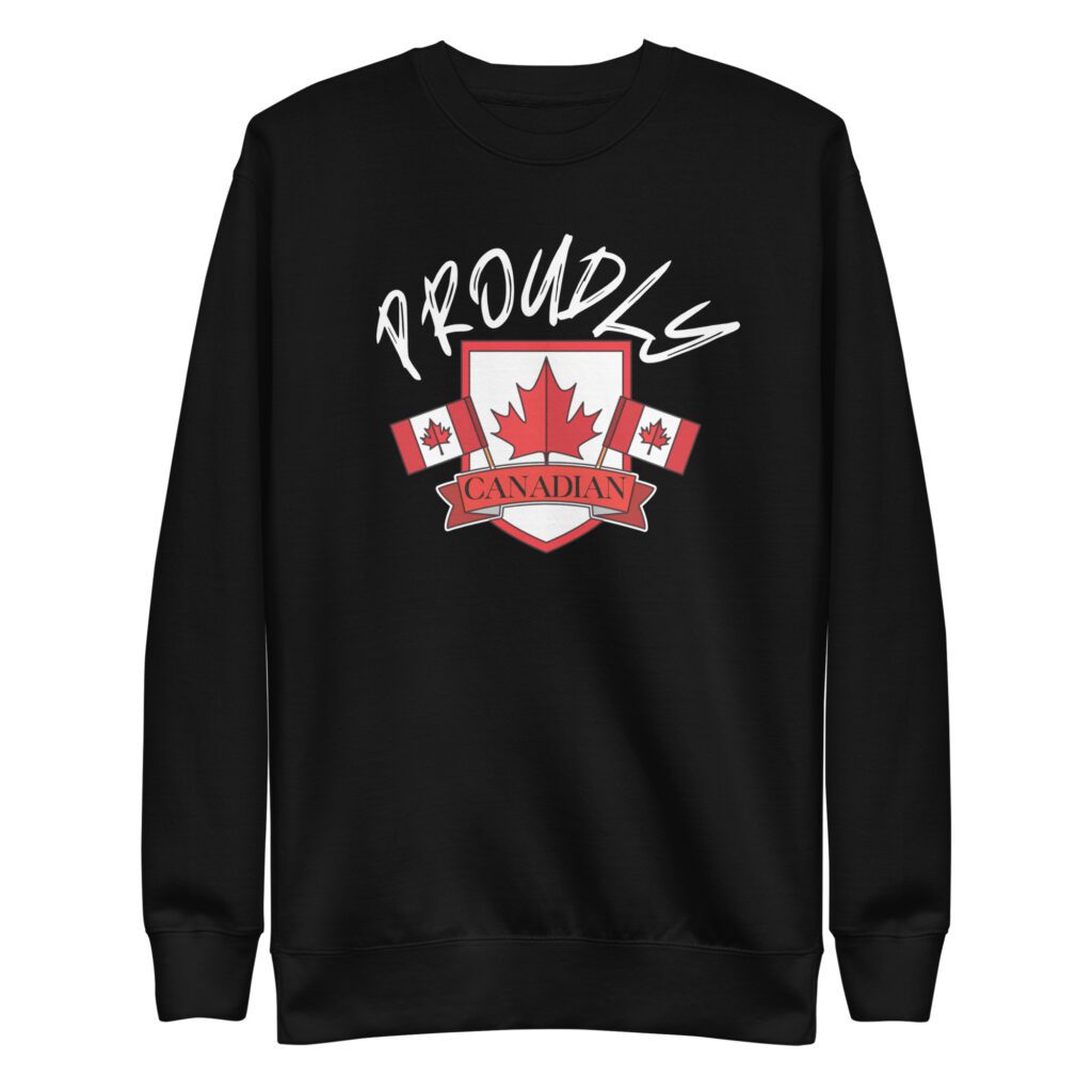 Proudly Canadian Unisex Premium Sweatshirt