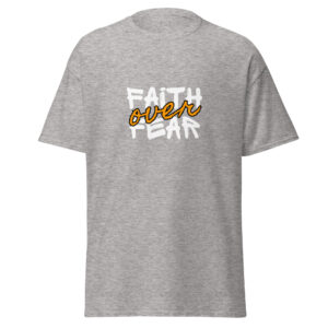 Faith Over Fear Unisex classic tee