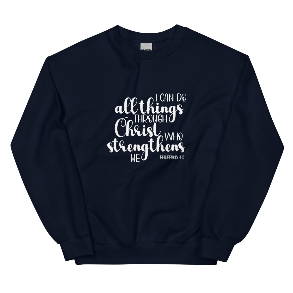Philippians 4:13 - Unisex Sweatshirt