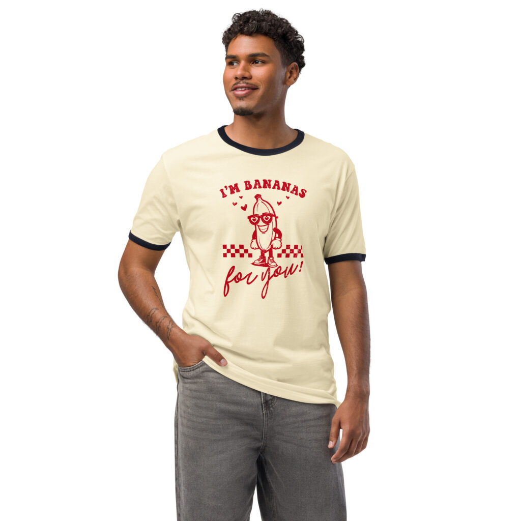 I’m Banana’s For You - Unisex ringer T-shirt