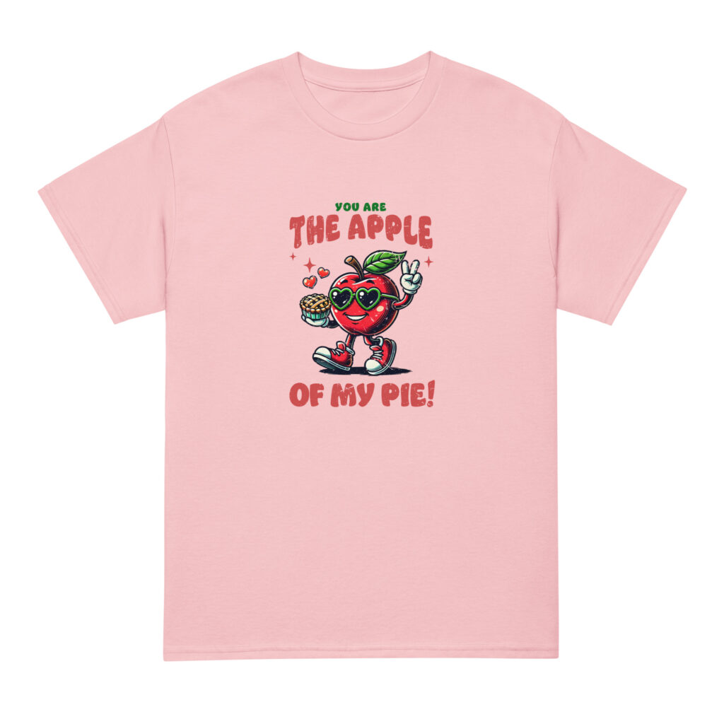 The Apple of My Pie - Unisex T-Shirt