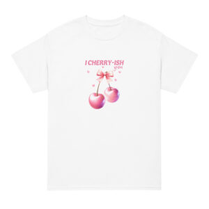 I Cherry-ish You - Valentine’s Tee