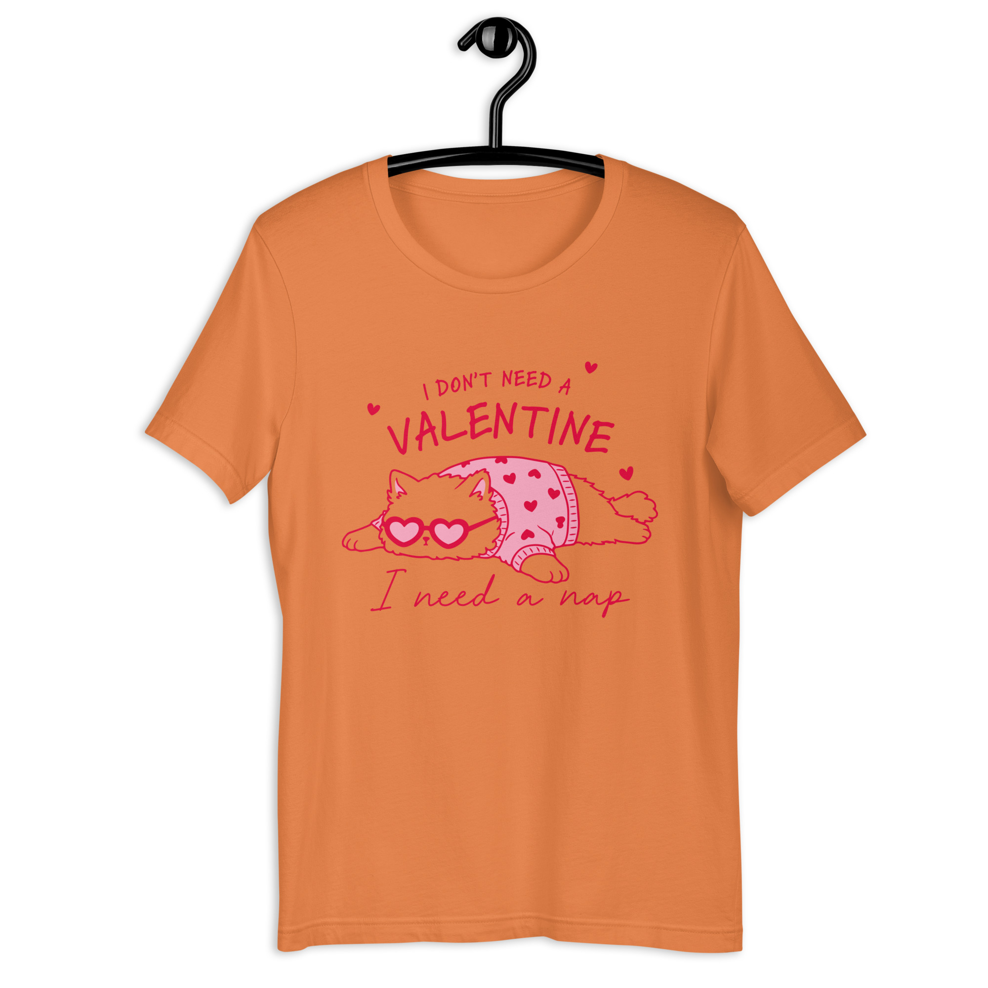 I don't need a Valentine T-shirt - Image 7