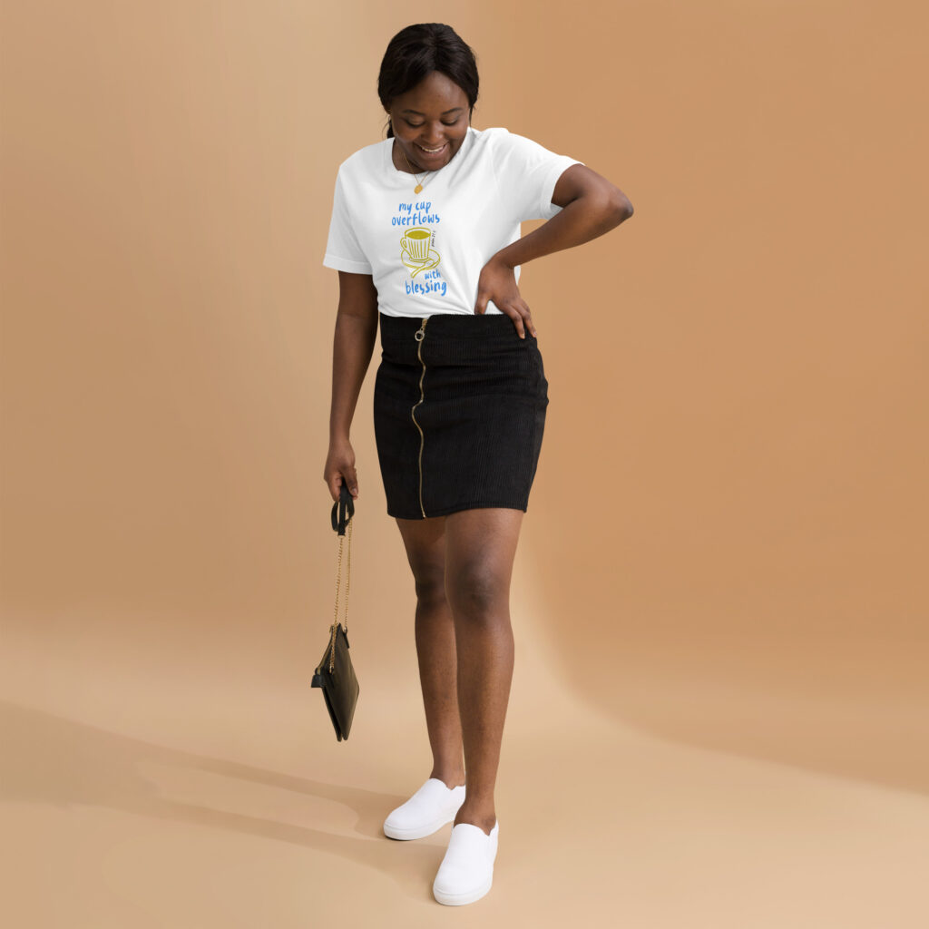 My Cup Overflows - Unisex T-shirt